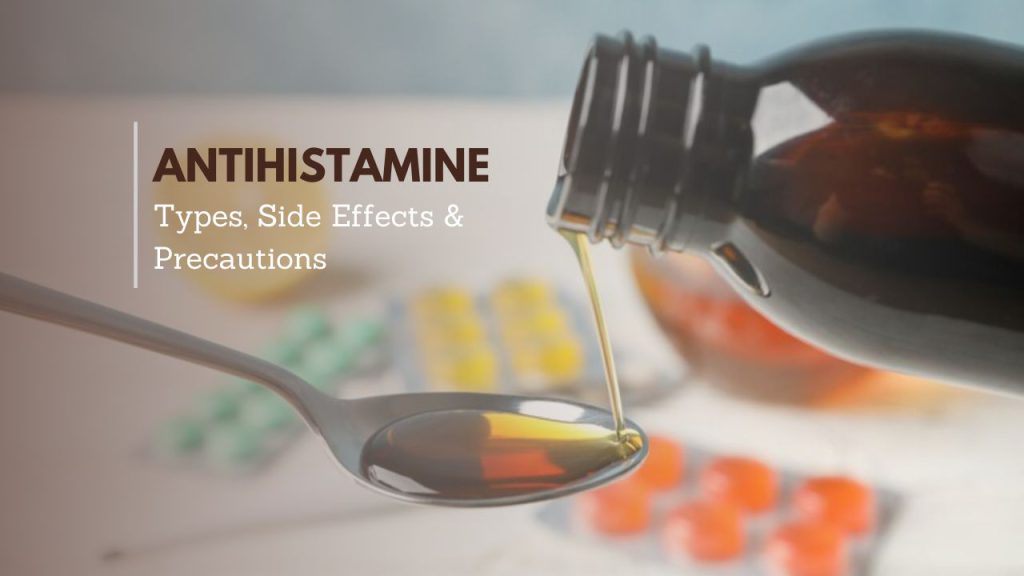 Antihistamine - Types, Side Effects & Precautions